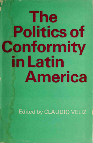 The Politics of conformity in Latin America