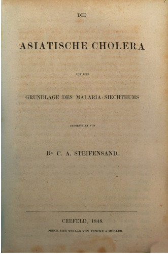 Die Asiatische Cholera auf der Grundlage des Malaria-Siechthums [Siechtums]