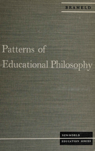 Patterns of Educational Philosophy: A Democratic Interpretation