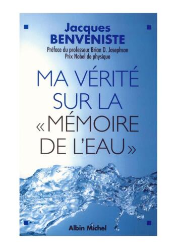 Ma Vérité sur la Mémoire de l'Eau
