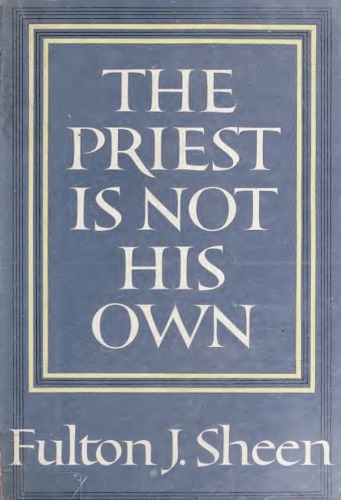 The Priest is Not His Own