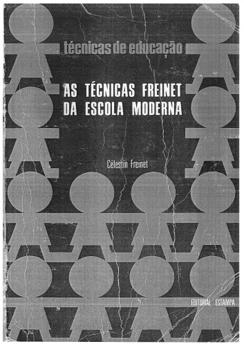 As Técnicas Freinet da Escola Moderna