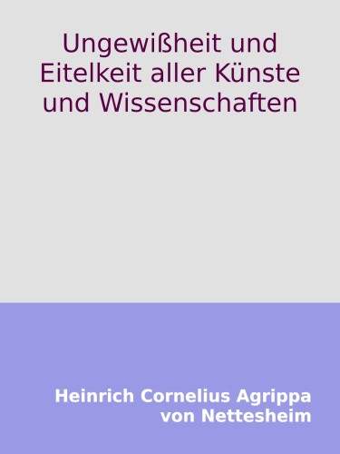Ungewißheit und Eitelkeit aller Künste und Wissenschaften