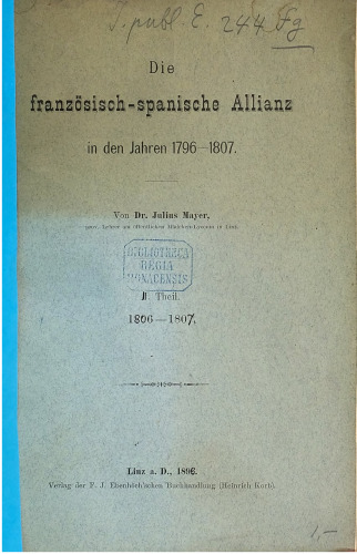 Die französisch - spanische Allianz in den Jahren 1796-1807./ 1806 - 1807