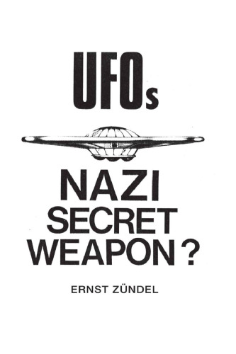 UFOs: Nazi Secret Weapon?
