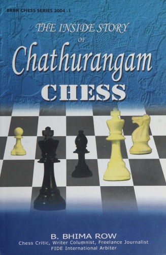 The inside story of chathurangam (chess)