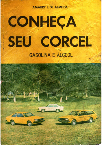Conheça seu corcel: gasolina e álcool