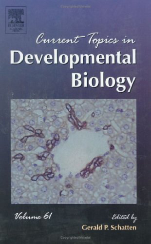 Current Topics in Developmental Biology, Volume 61 (Current Topics in Developmental Biology)