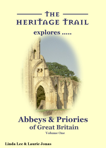 Abbeys & Priories of Great Britain - Volume One