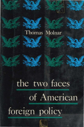 The Two Faces of American Foreign Policy