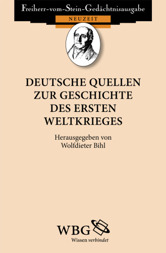 Deutsche Quellen zur Geschichte des Ersten Weltkrieges