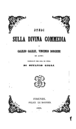 Pubblicati per cura ed opera di Ottavio Gigli Studi sulla Divina Commedia