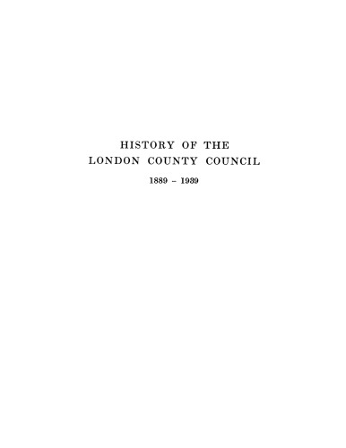 History of the London County Council, 1889-1939