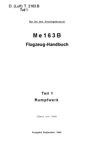 Me 163 B Flugzeug – Handbuch.Teli 1.Rumpfwerk