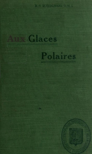 Aux glaces polaires : indiens et esquimaux