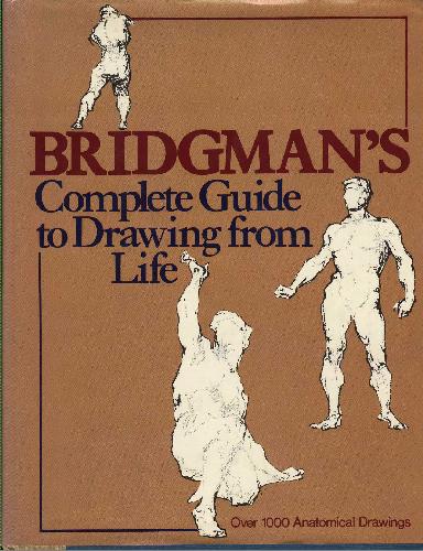 Bridgeman's Complete Guide to Drawing from Life