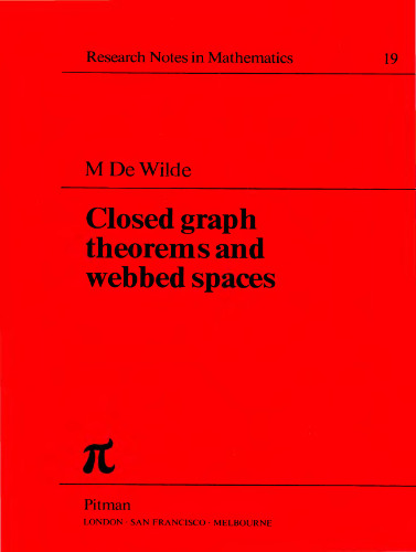 Closed Graph Theorems and Webbed Spaces