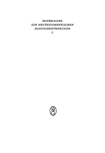 Materialien zur neutestamentlichen Handschriftenkunde I