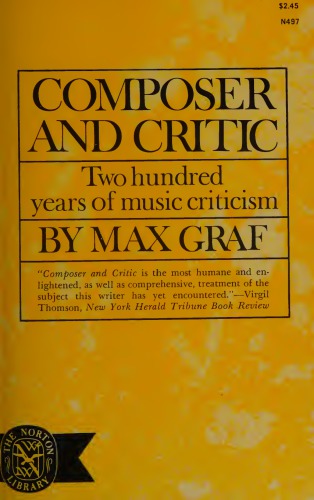 Composer and Critic: Two Hundred Years of Musical Criticism