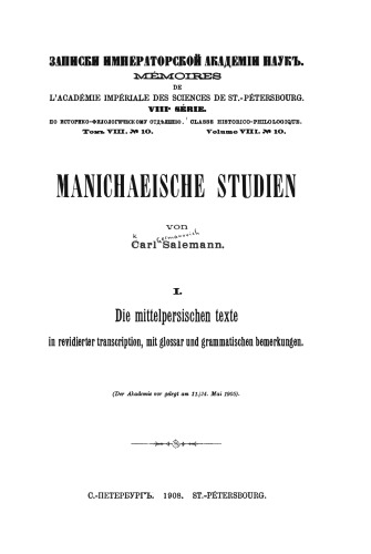 Manichaeische Studien. 1, Die mittelpersischen Texte in revidierter Transkription, mit Glossar und grammatischen Bemerkungen
