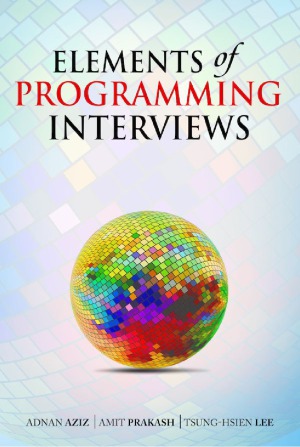 Elements of Programming Interviews The Insiders’ Guide