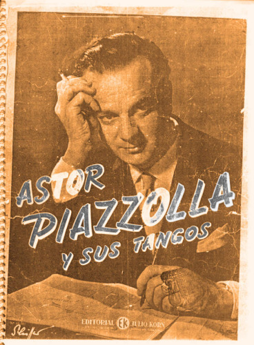 Astor Piazzolla y sus tangos