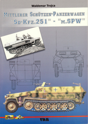 Mittlerer Schutzen-Panzerwagen Sd-Kfz. 251 - m.SPW (Taschenbuch)