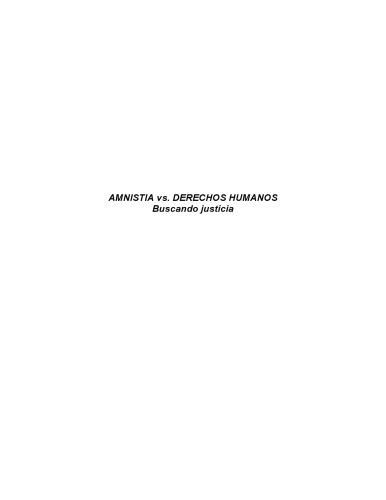 Amnistía vs. derechos humanos : Buscando justicia
