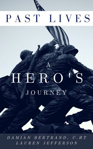 Past Lives: A Hero's Journey (Journeys Revealed)