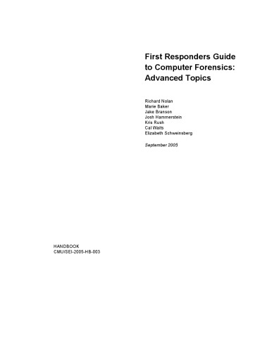First Responders Guide to Computer Forensics: Advanced Topics