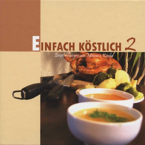 Einfach Kostlich 2: Empfehlungen aus Mamas Kuche