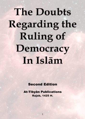 The Doubts Regarding the Ruling of Democracy In Islām