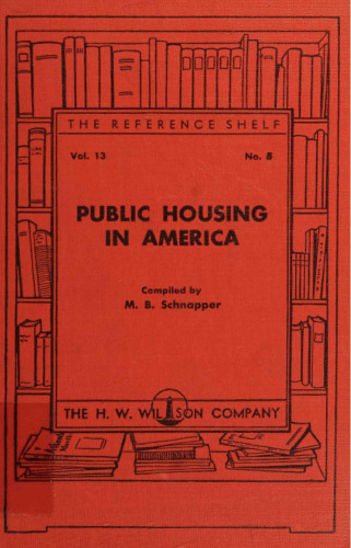 Public housing in America, (The reference shelf)