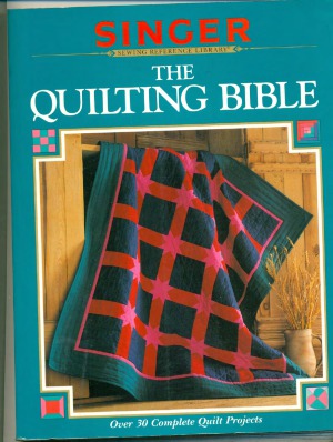 The Quilting Bible (Singer Sewing Reference Library)