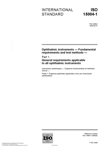 Ophthalmic instruments — Fundamental requirements and test methods — Part 1: General requirements applicable to all ophthalmic instruments
