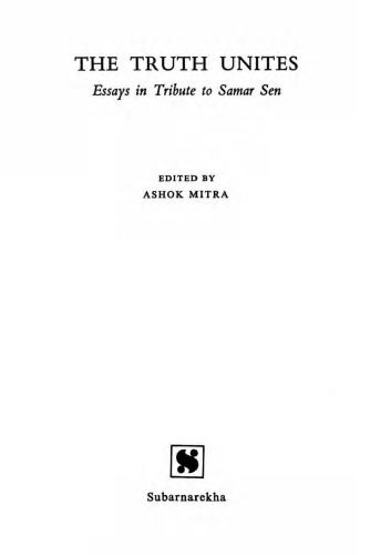 The truth unites : essays in tribute to Samar Sen