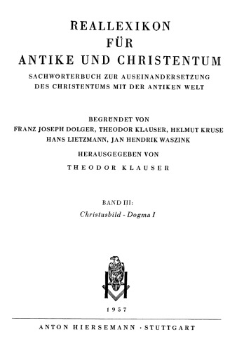 Reallexikon für Antike und Christentum 03 : Christusbild – Dogma I