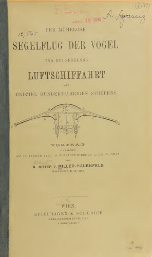 Der mühelose Segelflug der Vögel und die segelnde Luftschiffahrt als Endziel hundertjährigen Strebens