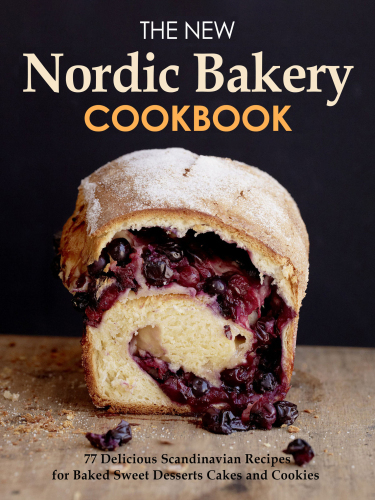 The New Nordic Bakery Cookbook