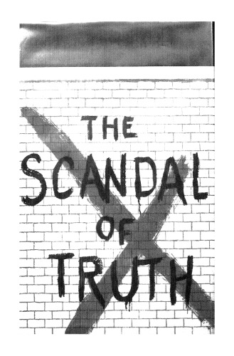 The Scandal of Truth