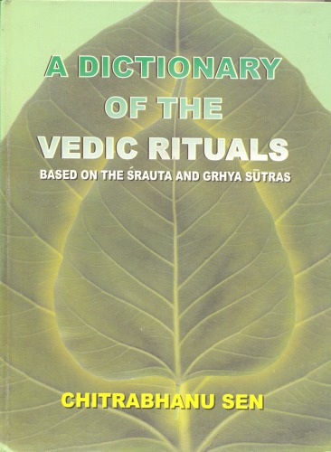 A dictionary of the Vedic Rituals