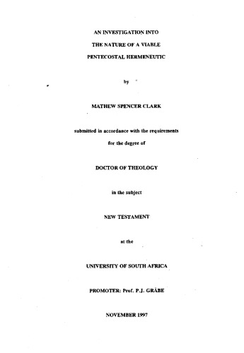 An investigation into the nature of a viable pentecostal hermeneutic