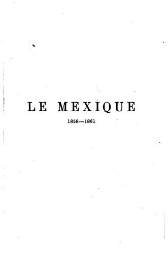 Désiré Charnay - Le Mexique: souvenirs et impressions de voyage