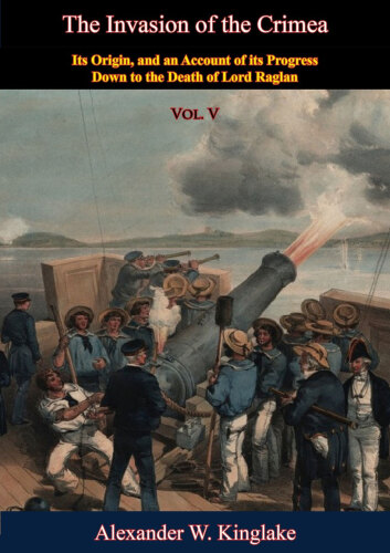 The Invasion of the Crimea: Vol. V [Sixth Edition]
