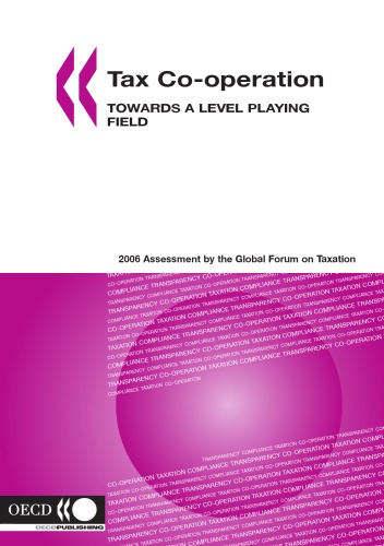 Tax Co-operation 2006: Towards a Level Playing Field