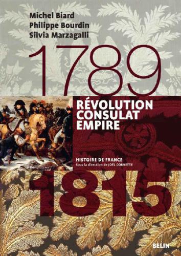 Révolution, consulat, empire 1789-1815