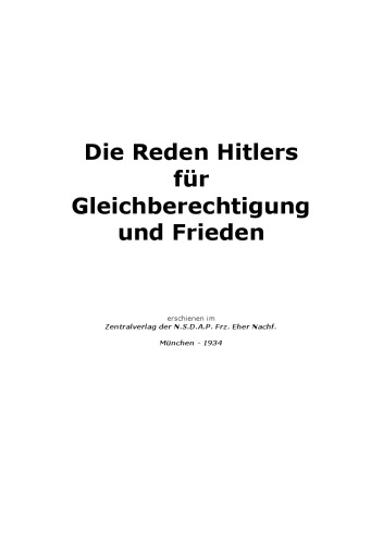 Schmitt, Walther - Die Reden Hitlers fuer Gleichberechtigung und Frieden (1934, 90 S., Text)