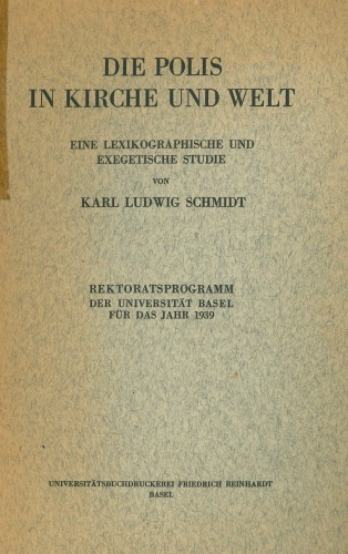 Die Polis in Kirche und Welt. Eine lexikographische und exegetische Studie