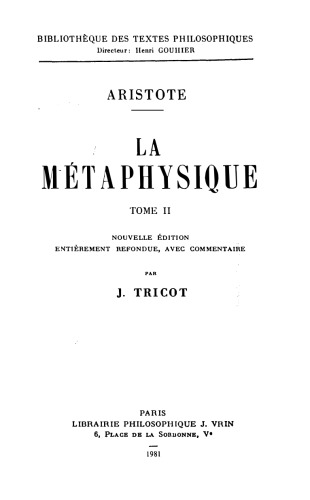 La Metaphysique; Tome II, Livres VIII-XIV, Nouvelle édition entièrement refondue avec commentaire