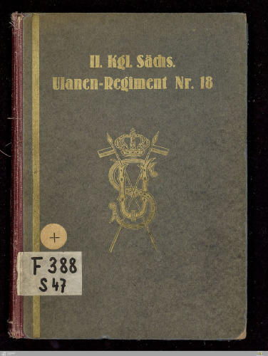 Das Kgl. Sächs. 2. Ulanen-Regiment Nr. 18 / 1892 - 1918